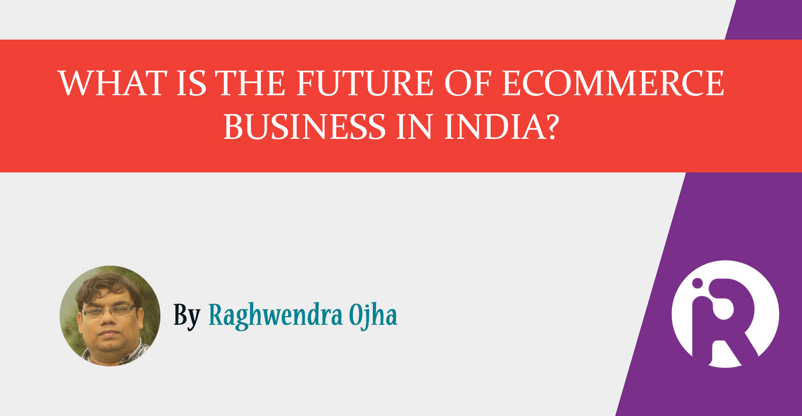 What is the future of ecommerce business in India?