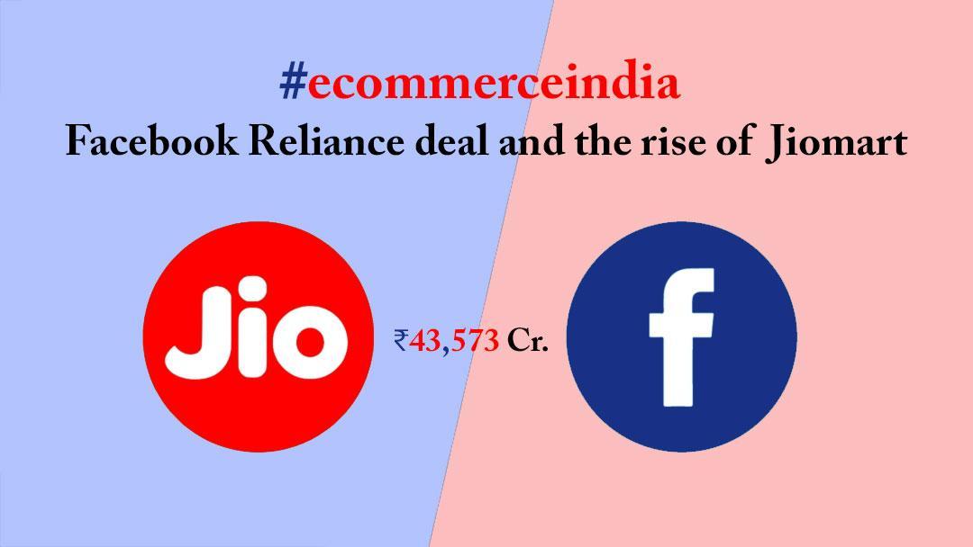 Facebook Reliance deal and the rise of Jiomart